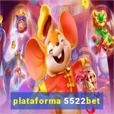 plataforma 5522bet